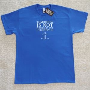 NWT Tomorrow Isn't Promised Men's Tee, Various Sizes, Royal Blue